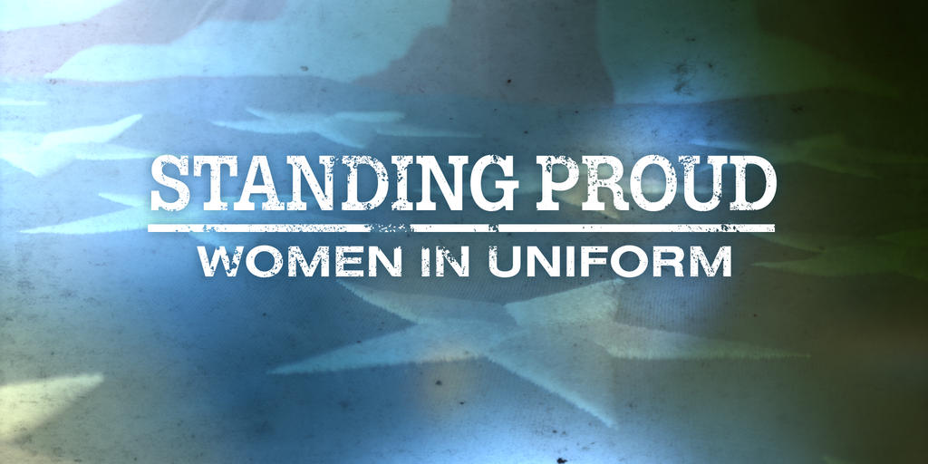 Standing Proud: Women in Uniform Pt. II Premiere Banner