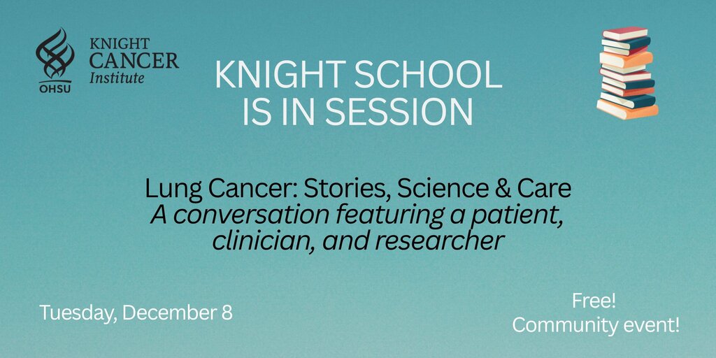 Knight School - Lung Cancer: Stories, Science, & Care Banner