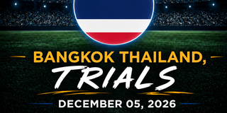BANGKOK THAILAND FOOTBALL TRIALS 2026