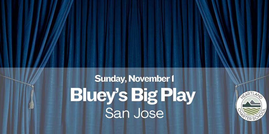 Bluey’s Big Play in San Jose- Heartland Charter School Banner