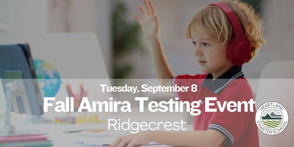 Ridgecrest Fall Amira Testing Event- Heartland Charter School Banner