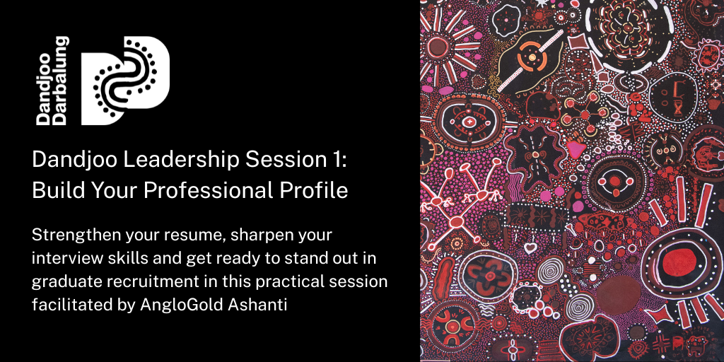 Dandjoo Leadership Session 1: Build Your Professional Profile (UWA) Banner