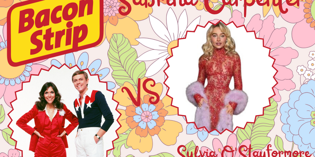 The Carpenters VS Sabrina Carpenter Bacon Strip Banner