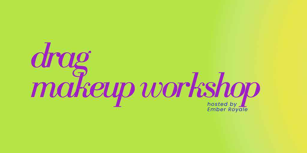 Drag Makeup Workshop Banner