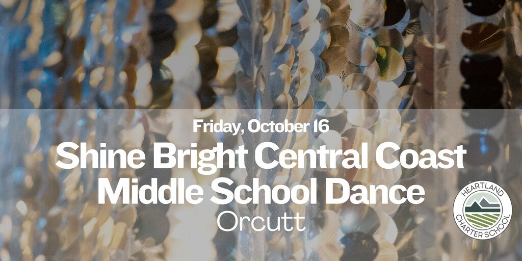 Shine Bright Central Coast Middle School Dance- Heartland Charter School Banner