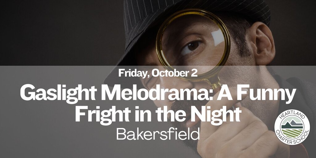 Gaslight Melodrama: A Funny Fright in the Night- Heartland Charter School Banner
