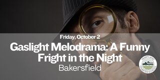 Gaslight Melodrama: A Funny Fright in the Night- Heartland Charter School