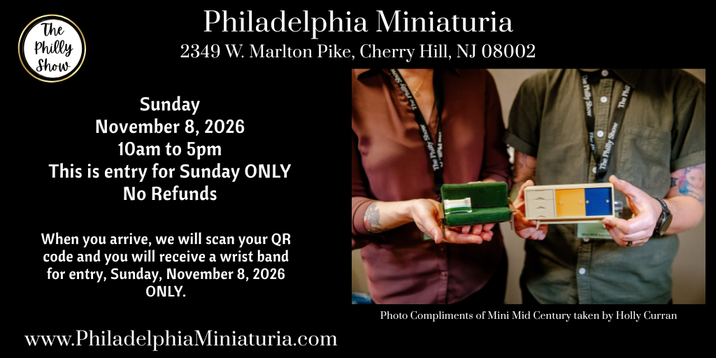 Philadelphia Miniaturia Daily Admission, Sunday, 11/8/2026 only Banner