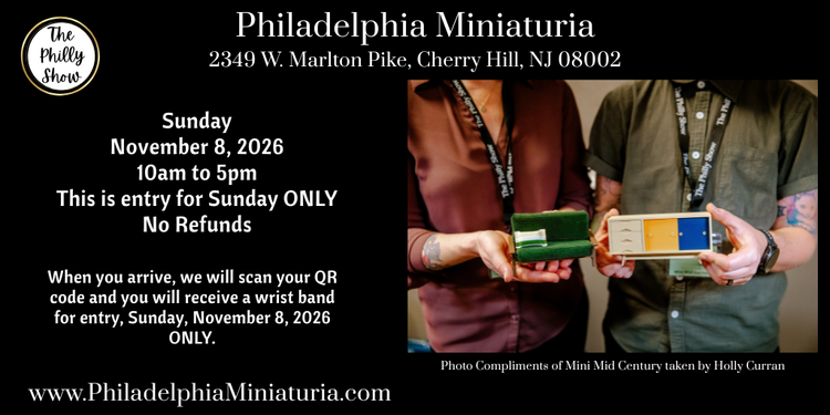 Philadelphia Miniaturia Daily Admission, Sunday, 11/8/2026 only