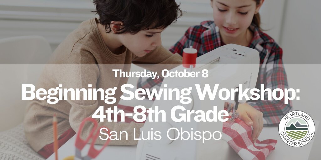 Beginning Sewing Workshop: 4th-8th Grade- Heartland Charter School Banner
