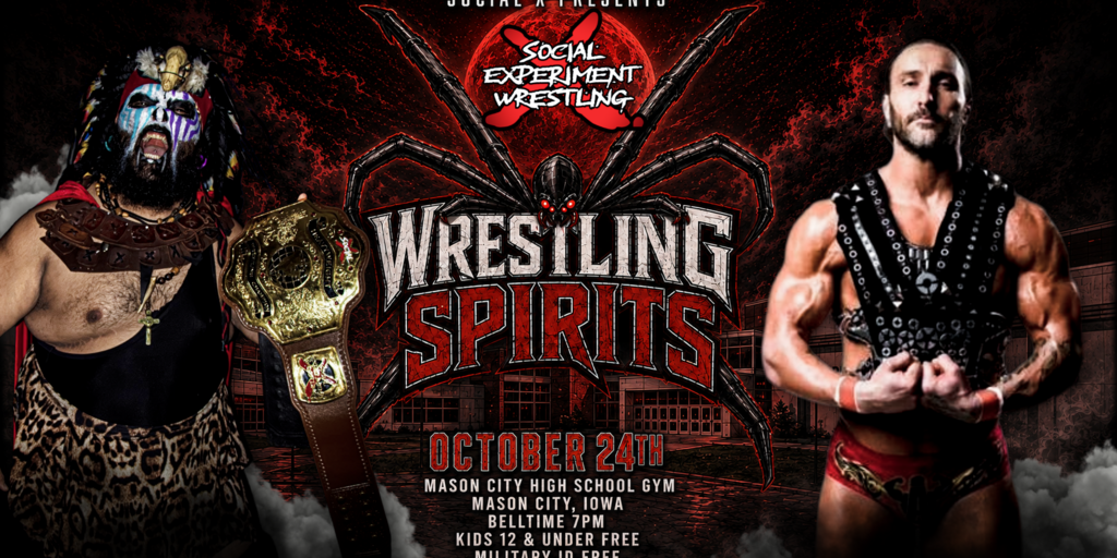 Social X - WRESTLING SPIRITS - Live Pro Wrestling @ Mason City Iowa Banner