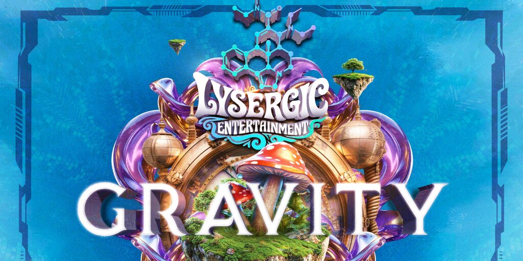 Lysergic Entertainment Presents - GRAVITY Banner