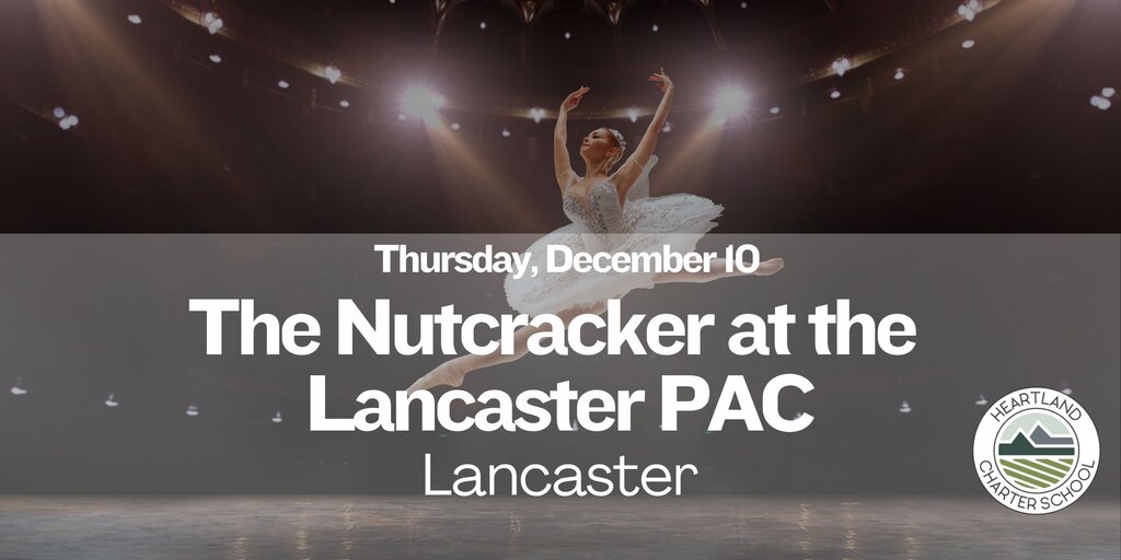The Nutcracker at the Lancaster PAC- Heartland Charter School Banner