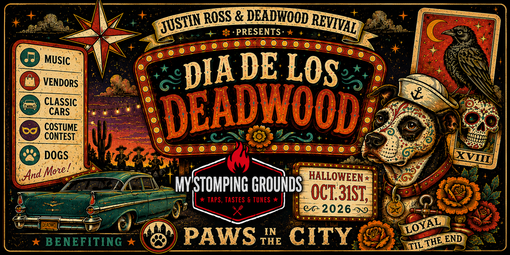 Justin Ross & Deadwood Revival Presents Dia De Los Deadwood Banner