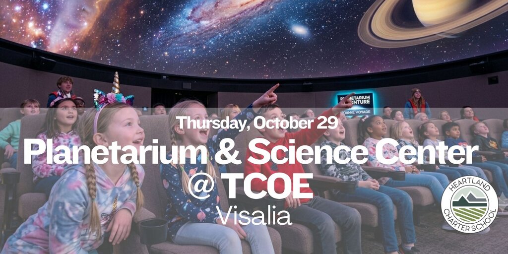 Planetarium & Science Center @ TCOE Visalia- Heartland Charter School Banner