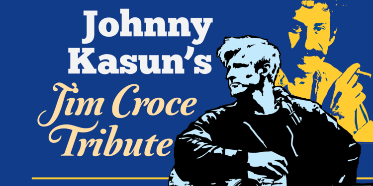Johnny Kasun's Jim Croce Tribute