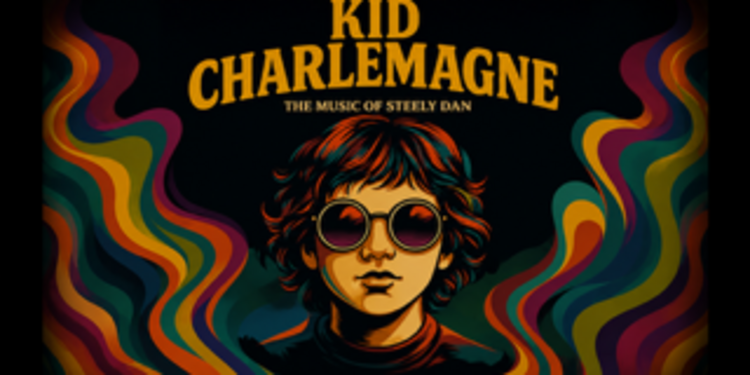 Kid Charlemagne – The Music of Steely Dan