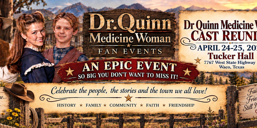 Dr Quinn Fan Event-Waco,Texas  Banner