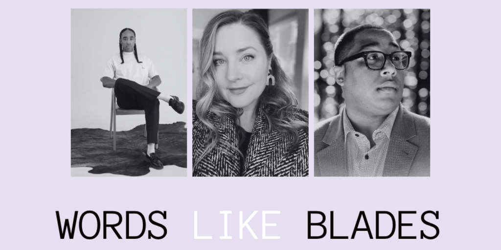 Words Like Blades: CooXooEii Black, Emily Skaja, & Marcus Wicker Banner