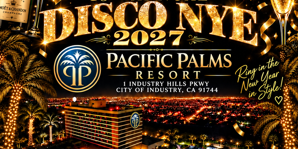19TH ANNUAL NEW YEARS EVE DISCO PARTY PACIFIC PALMS THURS DEC 31, 2026 Banner