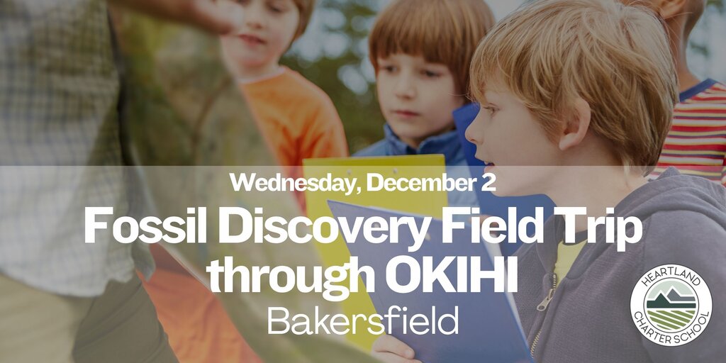 Okihi Adventure: Fossils, Gold & the Kern River- Heartland Charter School Banner