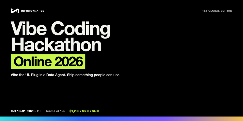 InfiniSynapse Vibe Coding Hackathon 2026 Banner
