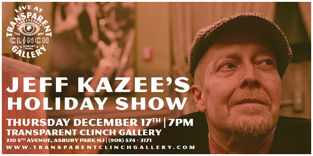 Jeff Kazee's Holiday Show LIVE at the Transparent Clinch Gallery Banner