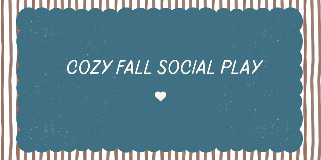 Fall Cozy Social Play Banner