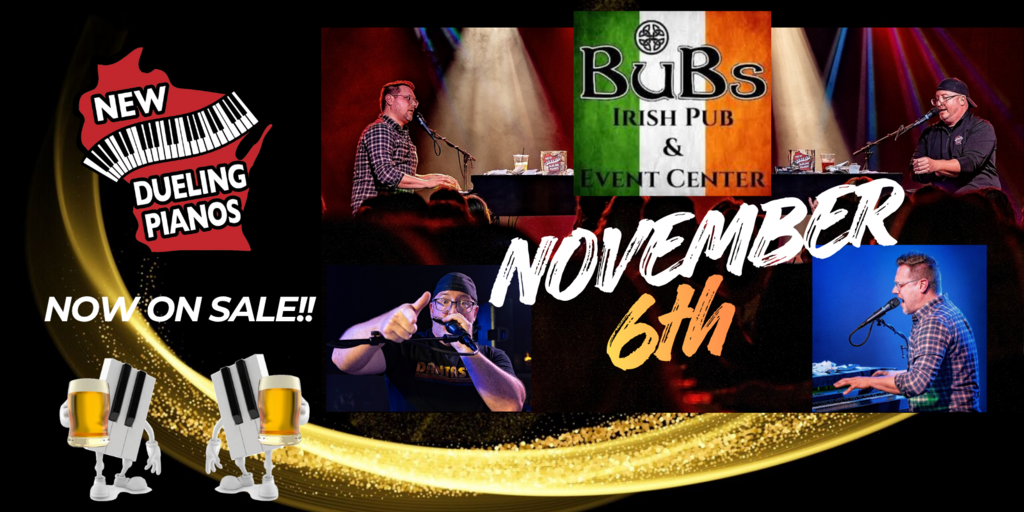 NEW Dueling Pianos Returns to Bub's Irish Pub!! Banner