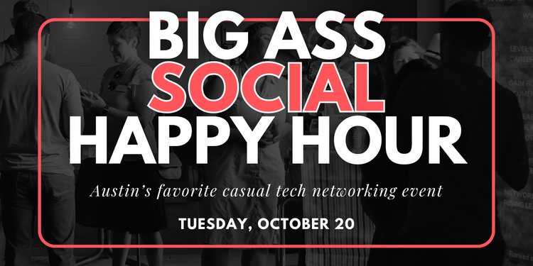 Big Ass Social Happy Hour (BASHH)