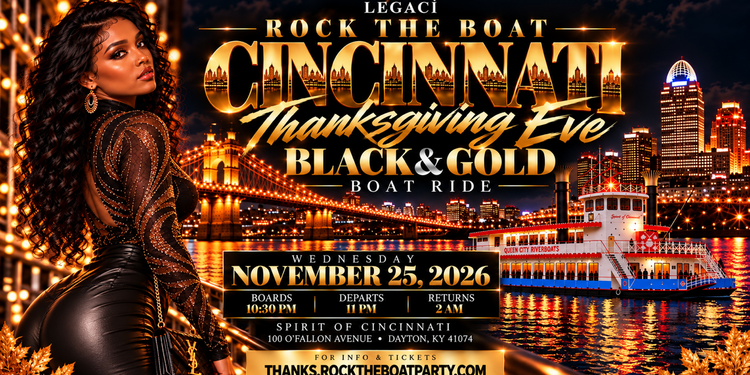 Rock The Boat Cincinnati 2026 | Thanksgiving Eve Black & Gold Boat Party