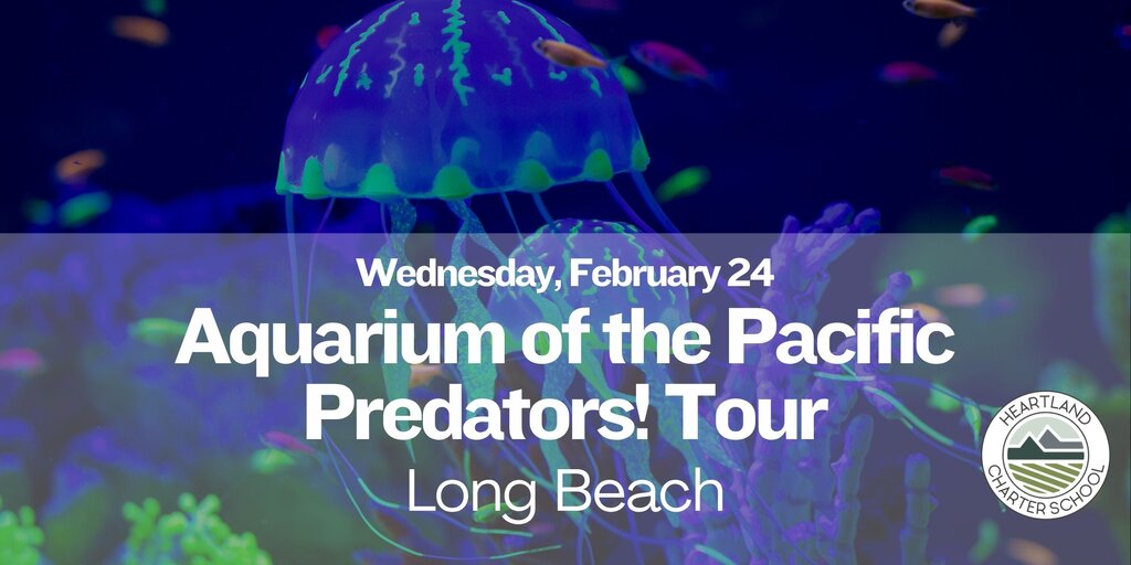 Aquarium of the Pacific: Predators! Tour - Heartland Charter School Banner