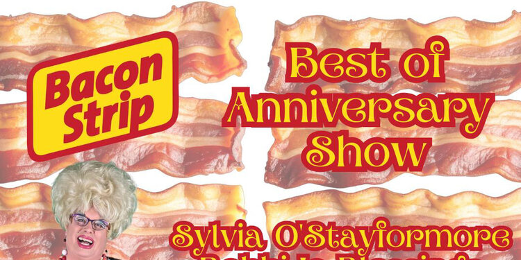 The Best Of Bacon Anniversary Show