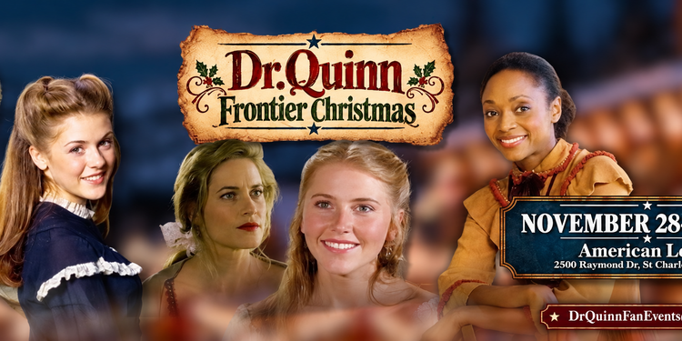 Dr Quinn Frontier Christmas-St Charles, Mo 