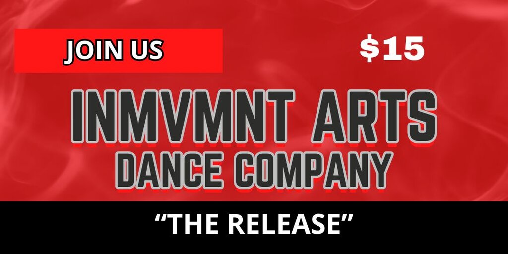 INMVMNT ARTS "The Release"  - Tuesday Dance Class Banner