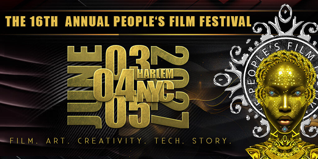 THE 16TH ANNUAL PEOPLE'S FILM FESTIVAL JUNE 1-3, 2027 HARLEM Banner
