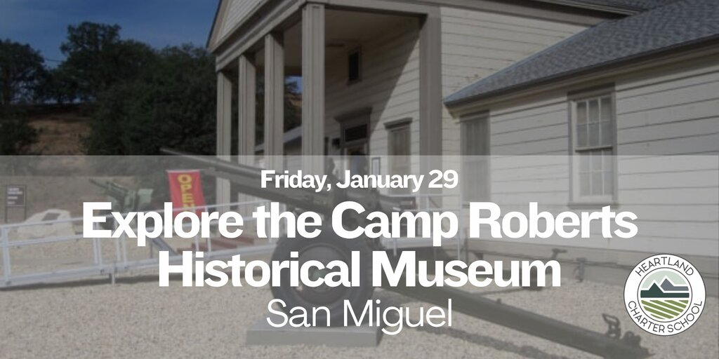 Explore the Camp Roberts Historical Museum- Heartland Charter School Banner