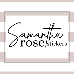 Samantha Rose Stickers