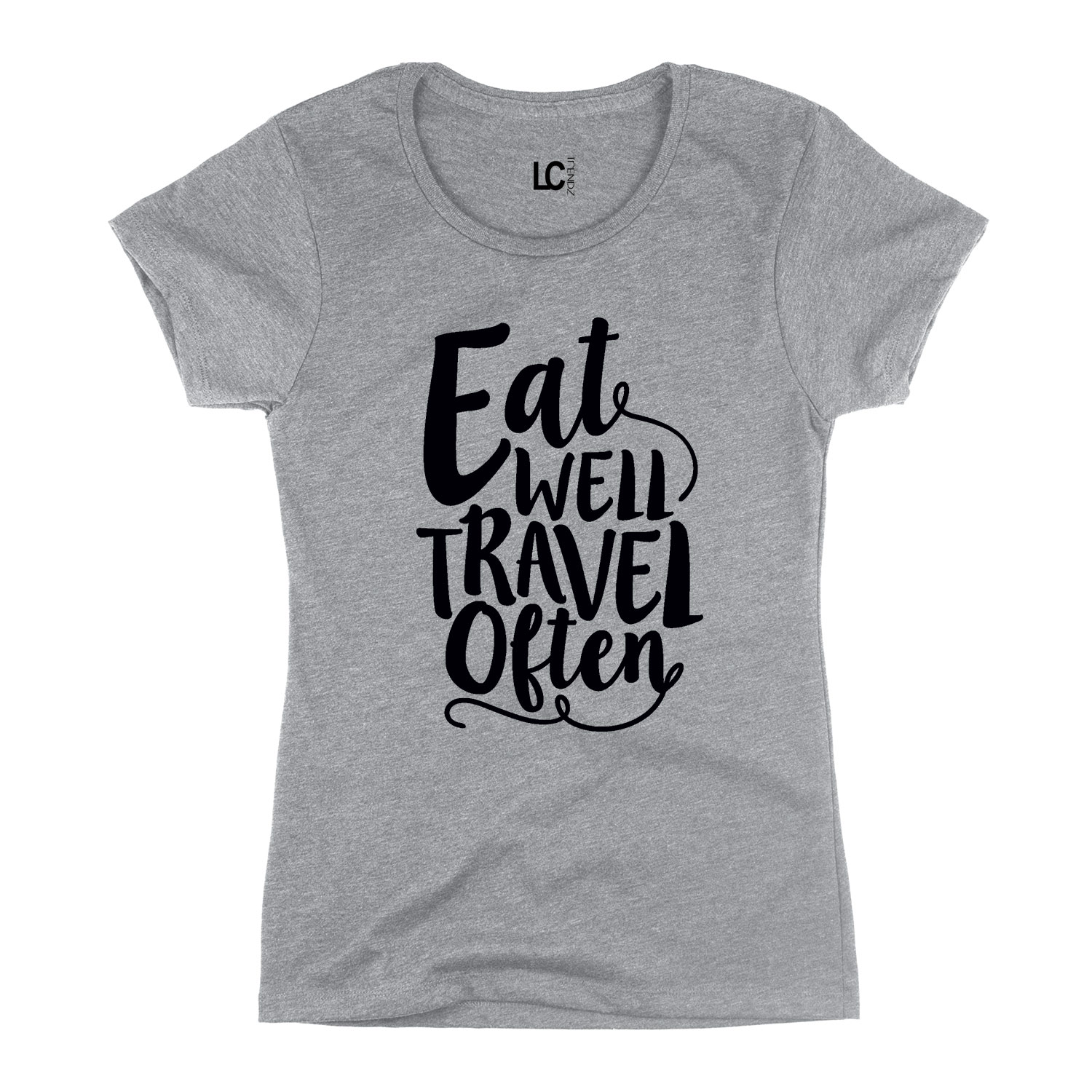 Eat Well Travel Often Cultured Road Trip Hipster Urban Fashion Womens T