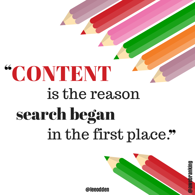 Content is the reason search began in the first place