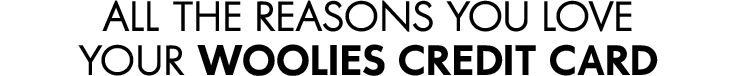 ALL THE REASONs YOU LOVEYOUR WOOLIES CREDIT CARD