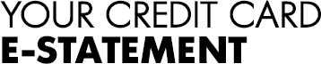 Please find your Credit Card e-statement attached.