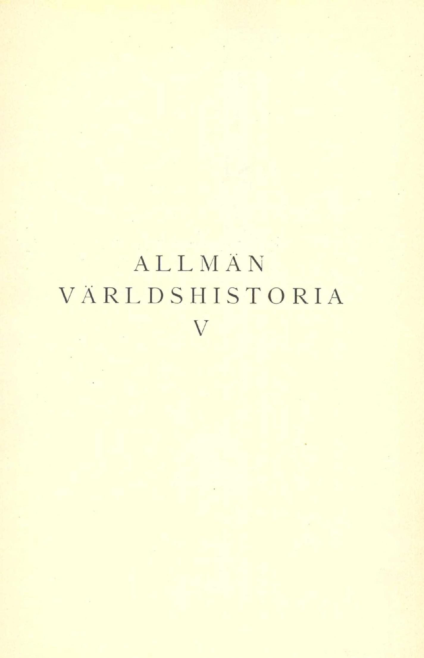 ALLMÄN VÄRLDSHISTORIA V AV OTTO SJÖGREN (1922)