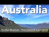 Australia - The Blue Mountains - Three Sisters & Scenic World
