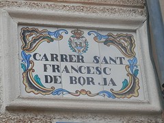 Franciscus Borgia straat in Gandia, later is spelling veranderd in Borja