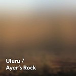 Alice Springs - Kings Canyon - Uluru (Ayer's Rock) - Vlog 5 tot 9 maart