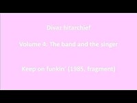 Divaz - Keep on funkin' (1985, fragment)
