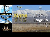 From Xiahe to Langmusi, China