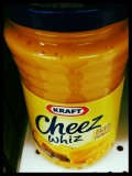 Cheez Whiz?