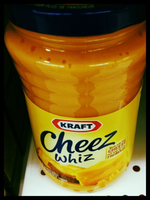 Cheez Whiz?